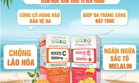 Vitamin E Đỏ & C Pluzz: Tiêu chuẩn chất lượng là lời khẳng định tốt nhất cho sản phẩm